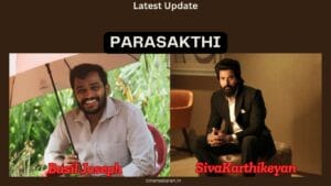 Parasakthi Update | Basil Joseph | Sivaarthieyan