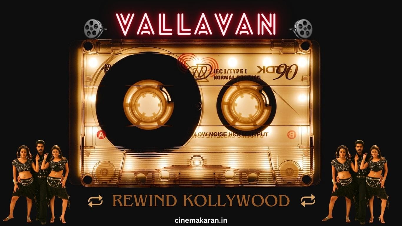 Vallavan | cinemakaran.in