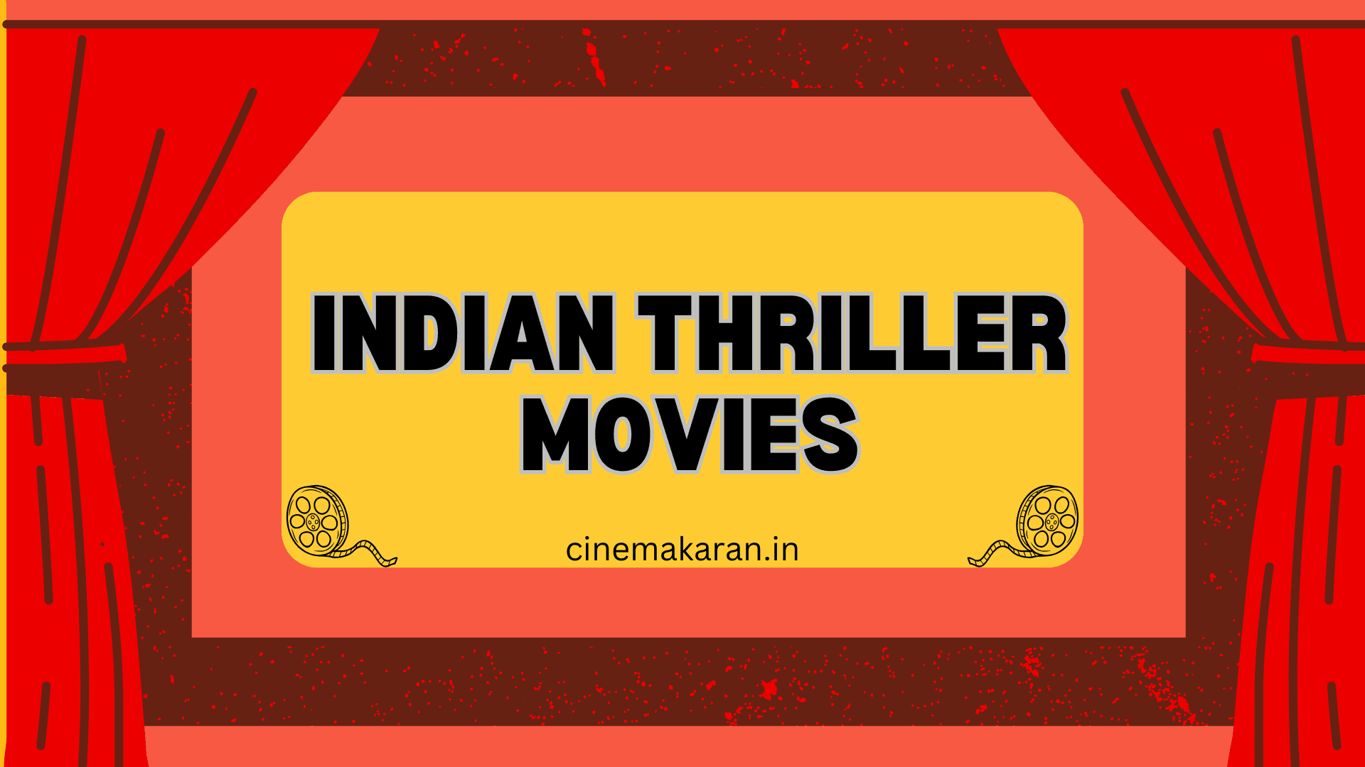 Best Indian Thriller Movies | cinemakaran.in
